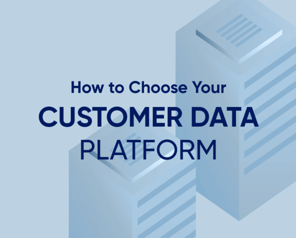 How to choose the best Customer Data Platform Featured Image