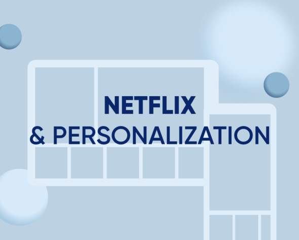7 personalization lessons from Netflix: The $25 billion empire Featured Image