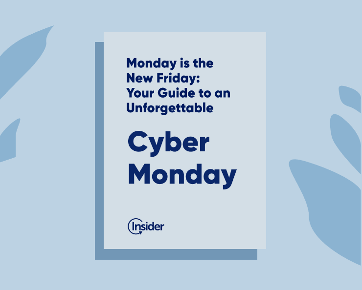 [New eBook]: “Monday is the new Friday: Your guide to an unforgettable Cyber Monday” Featured Image