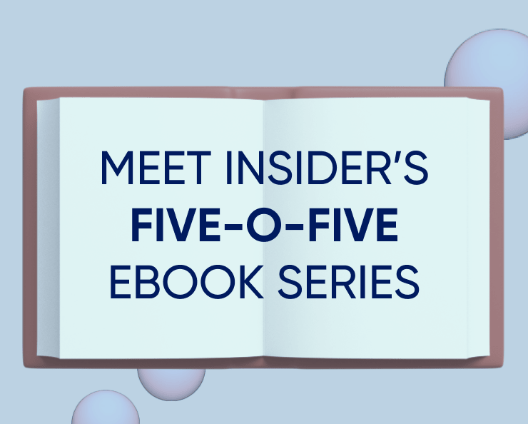 Meet Insider’s five-o-five eBook series Featured Image