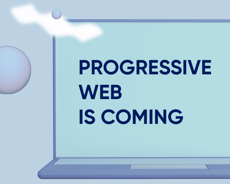Progressive web is coming: Here’s what you need to know about it Featured Image