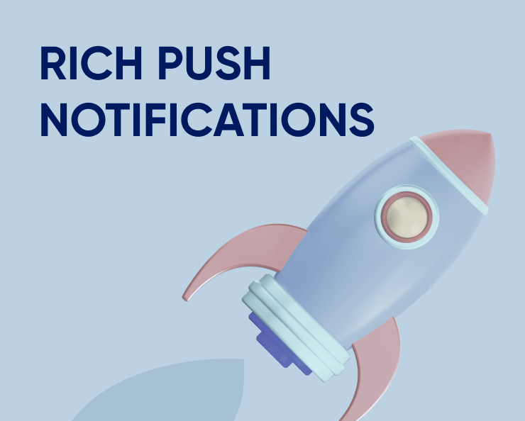 Rich push notifications to boost mobile engagement Featured Image