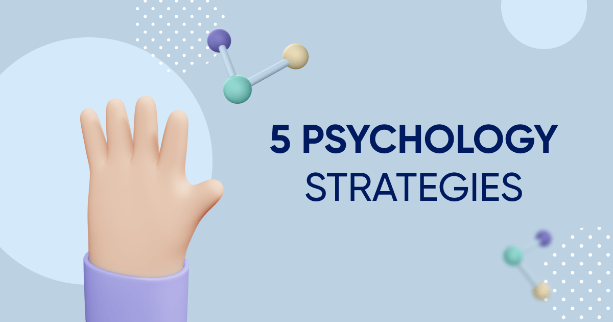 5 Marketing Psychology Principle Strategies