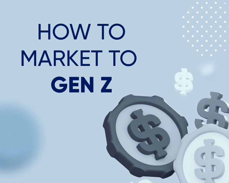 Gen Z marketing guide to maximizing your revenue Featured Image