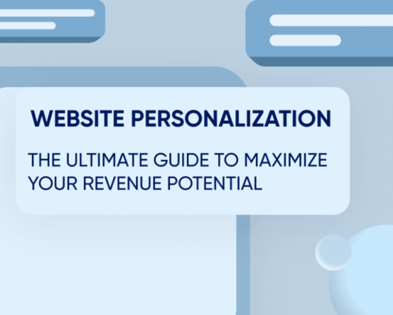 Website personalization: The ultimate guide to maximizing your revenue Featured Image
