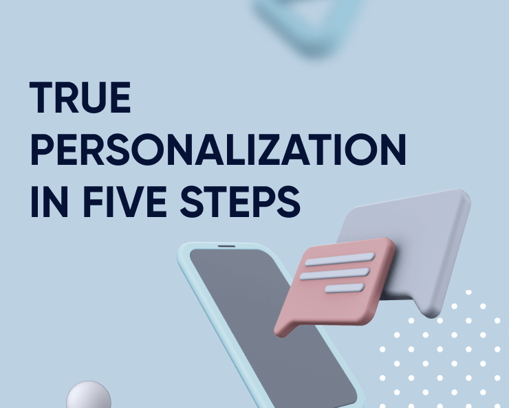 True personalization in five steps Featured Image