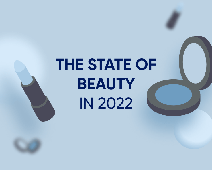 Beauty & Cosmetics in 2022: A guide to stellar sales and loyalty Featured Image