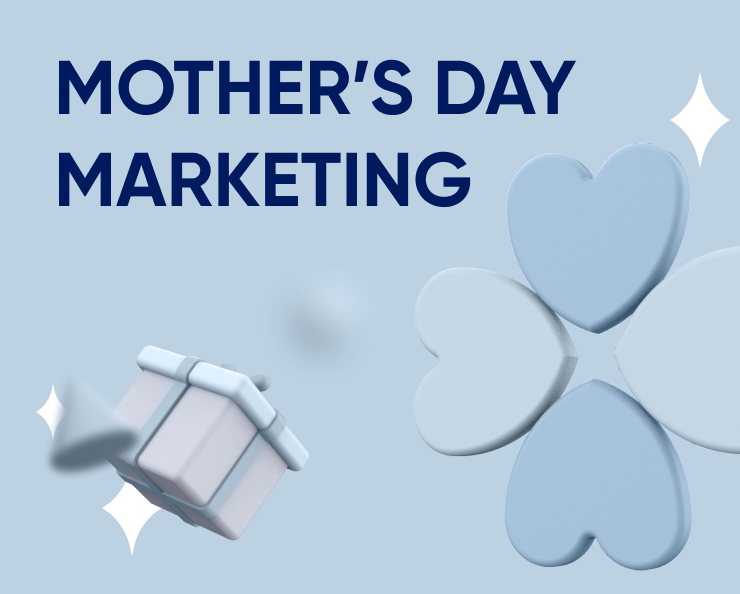 Mother’s Day marketing to drive more sales and revenue in 2022 Featured Image