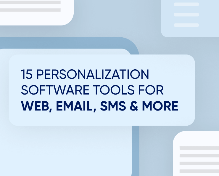 15 Personalization Software Tools for Web, Email, SMS & More Featured Image