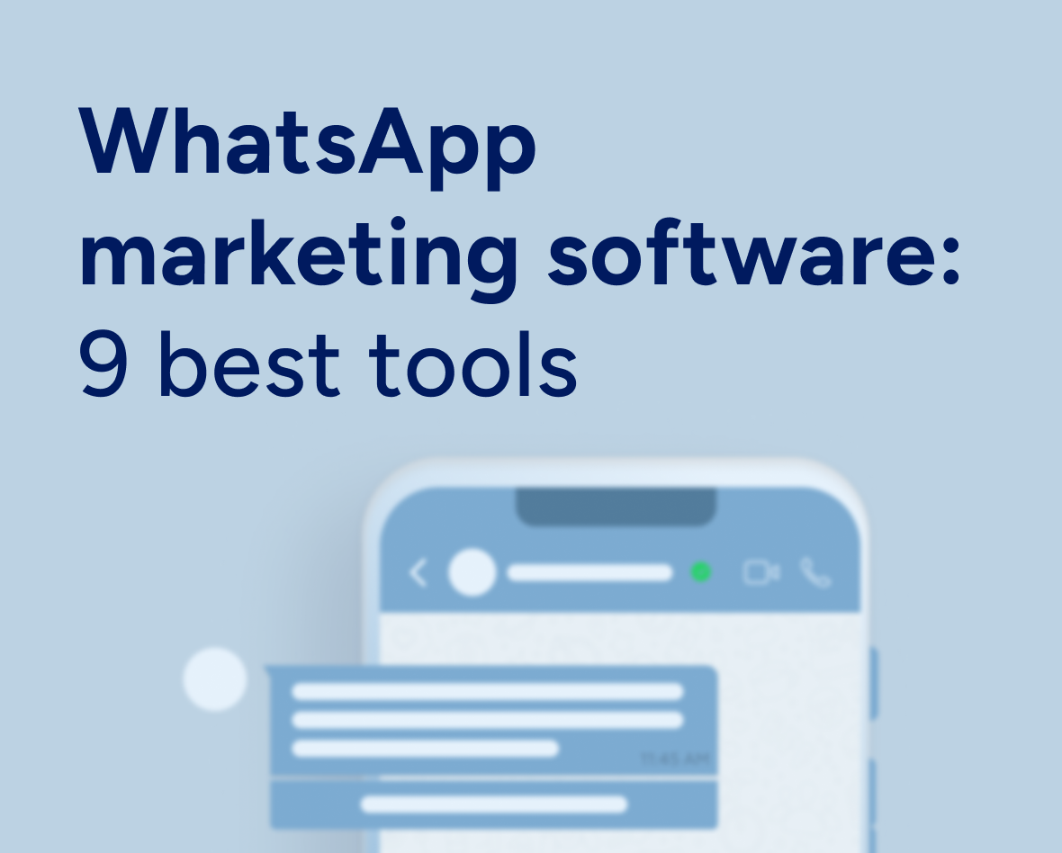WhatsApp marketing software: 9 best tools in 2024 Featured Image