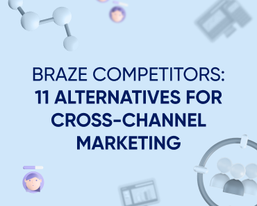 Competidores de Braze: 11 Alternativas para Marketing en múltiples canales Featured Image