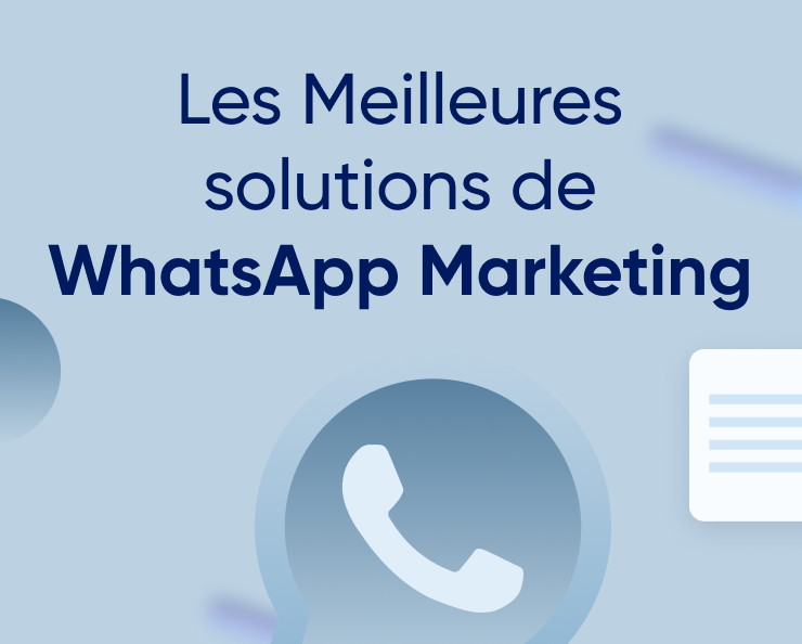 WhatsApp Marketing. Le guide des meilleures solutions. Featured Image