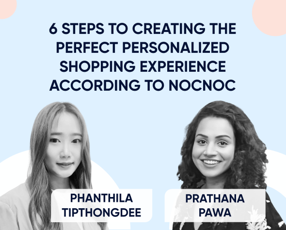 6 steps to creating the perfect personalized shopping experience according to NocNoc Featured Image