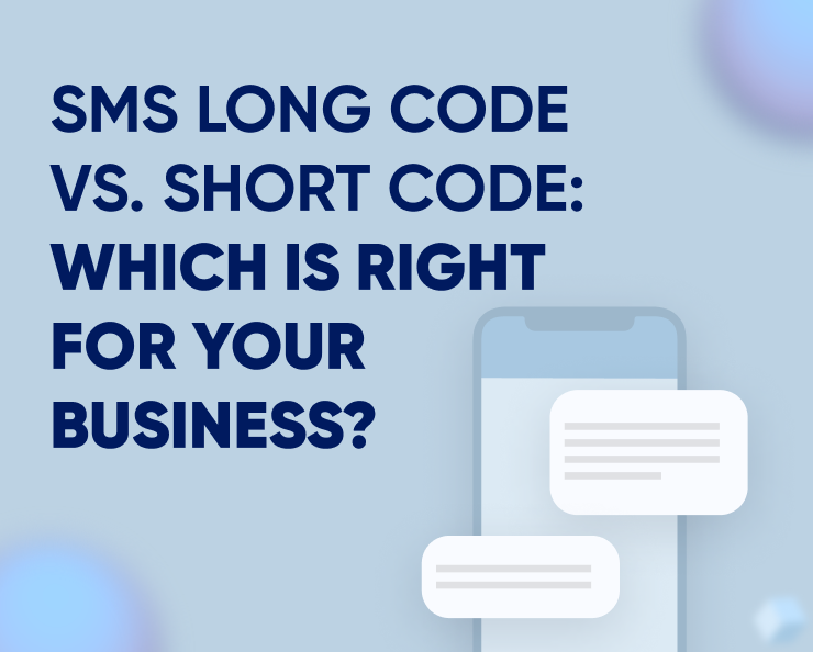 SMS long code vs. short code: Which is right for your business? Featured Image