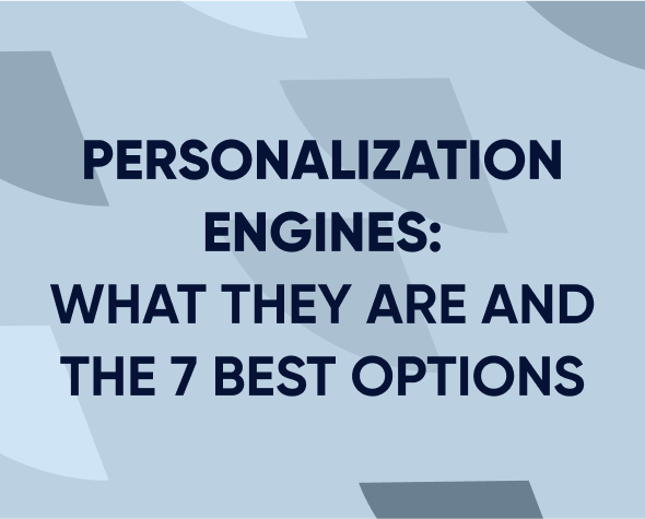 Personalization engines: What they are and the 7 best options Featured Image