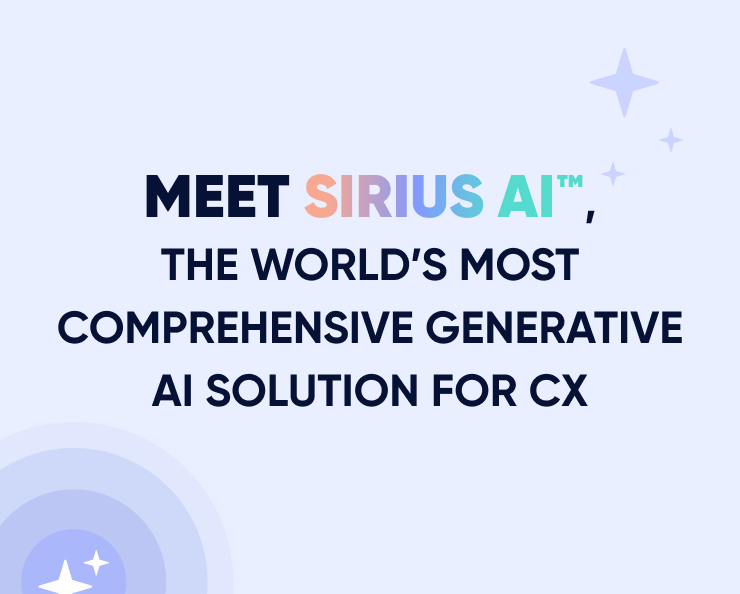 Meet Sirius AI™, the world’s most comprehensive Generative AI solution for Customer Experience Featured Image