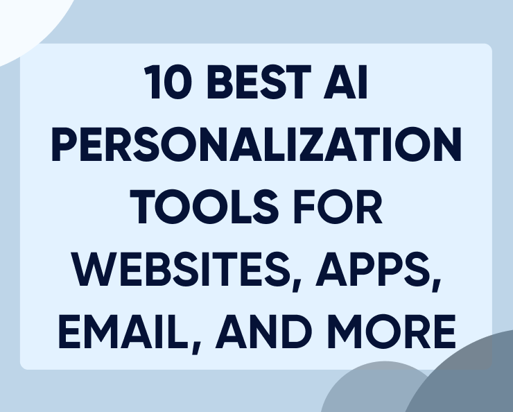 10 Best AI personalization tools for websites, apps, email, and more Featured Image