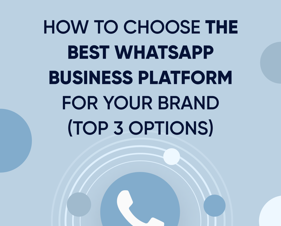 How to choose the best WhatsApp business platform for your brand Featured Image