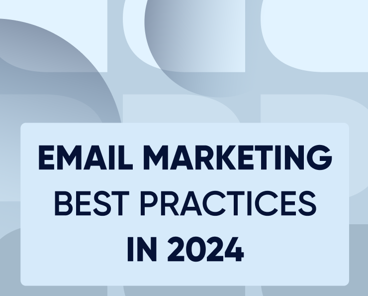 Las mejores prácticas de email marketing en 2024 Featured Image