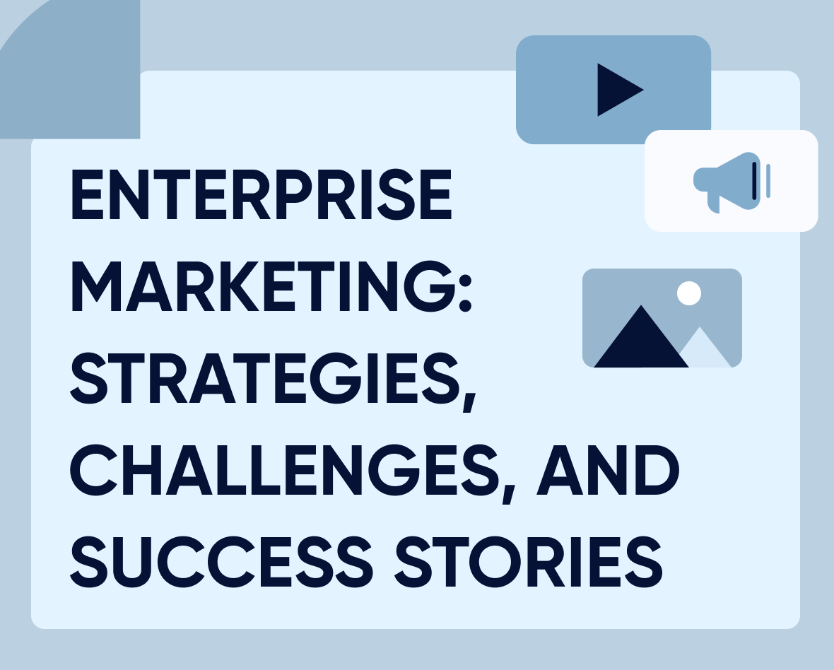 Enterprise marketing: Strategies, challenges, and success stories Featured Image