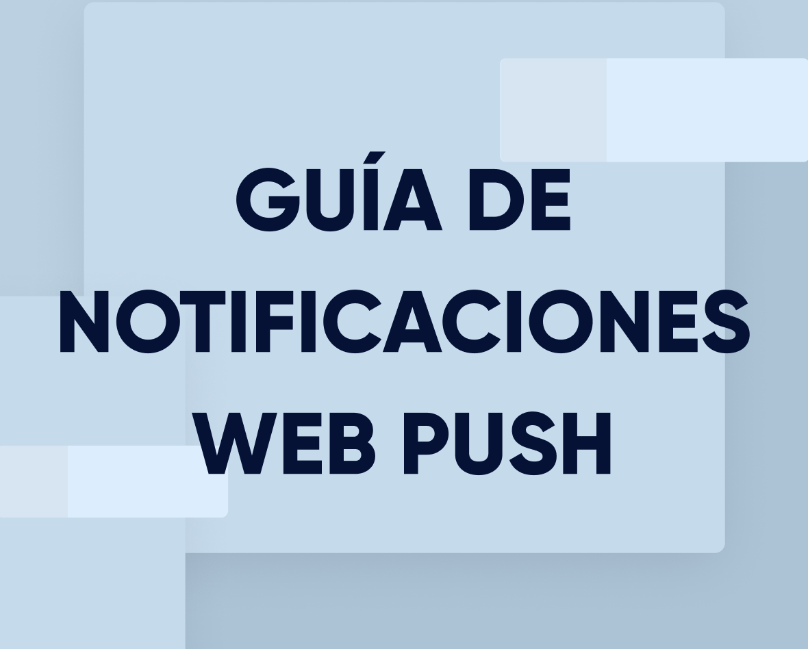 Guía de un marketer digital sobre notificaciones Web Push Featured Image
