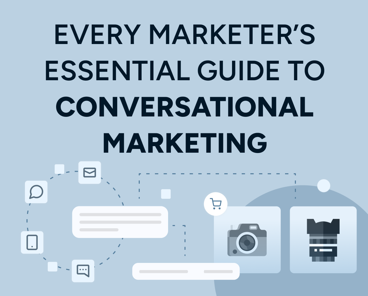 Every marketer’s essential guide to conversational marketing Featured Image