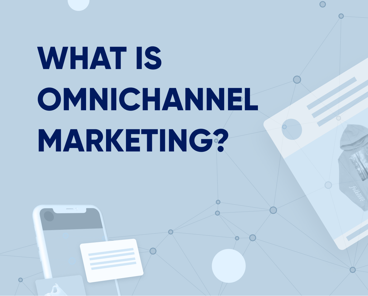 What is omnichannel marketing? Examples, strategies & best practices Featured Image