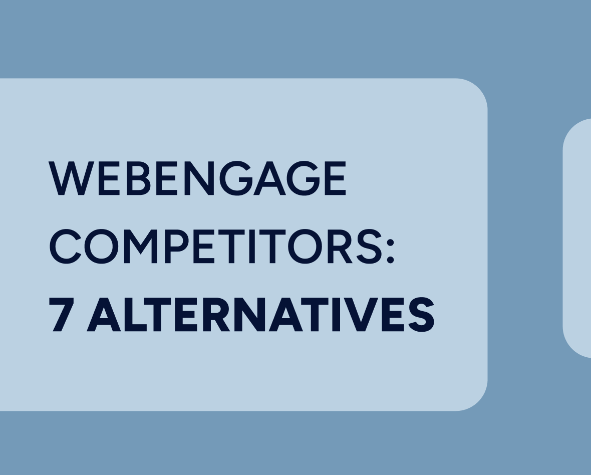 WebEngage competitors: 7 alternatives for customer engagement Featured Image