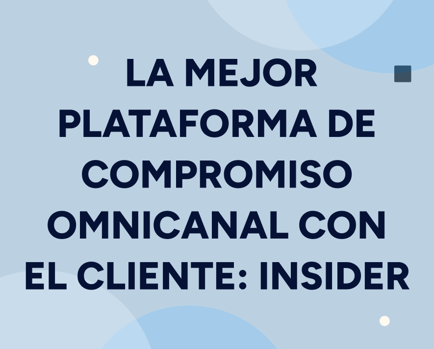 La mejor plataforma omnicanal de captación de clientes: Insider Featured Image