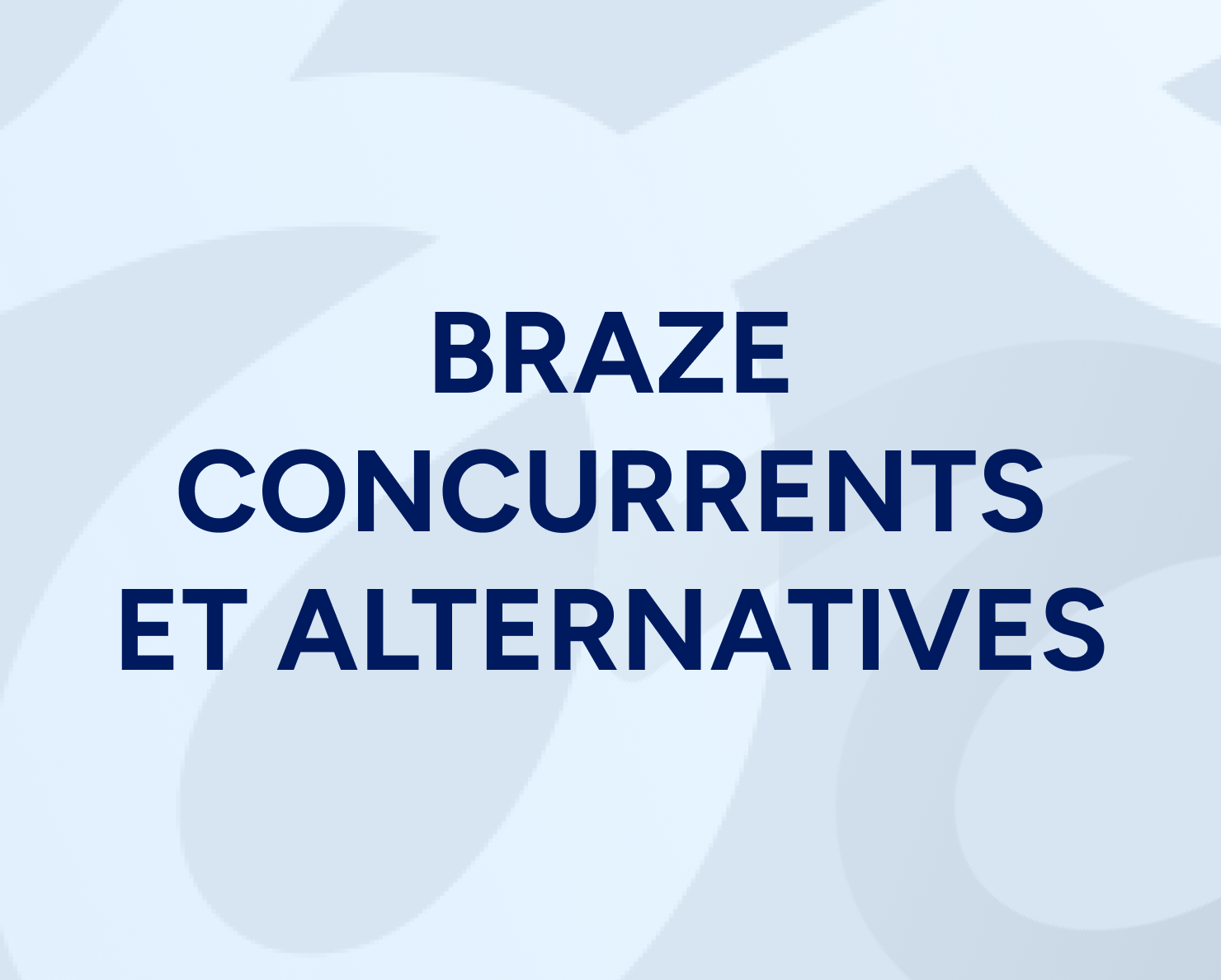 Concurrents de Braze : 11 Alternatives pour le marketing cross-canal Featured Image