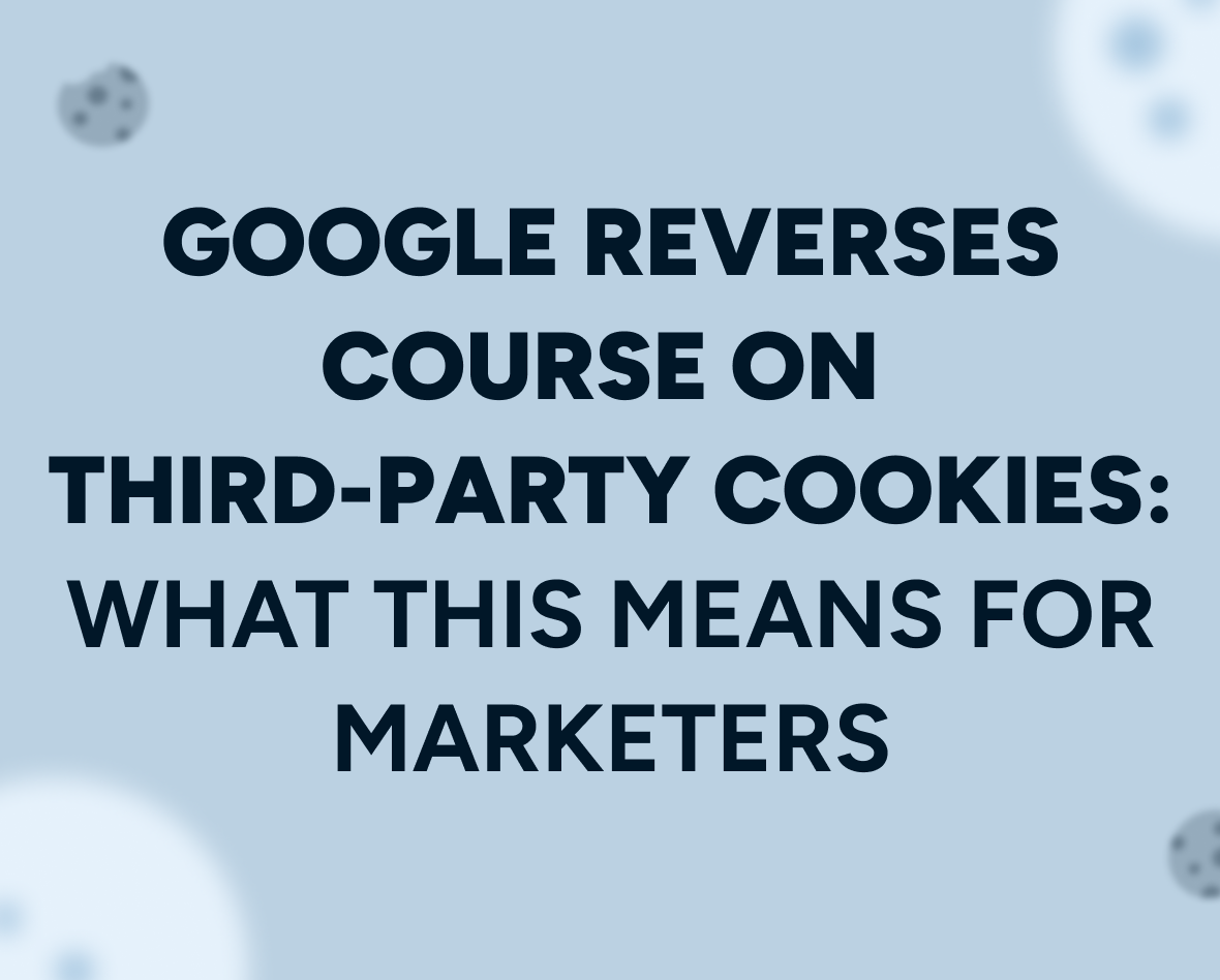 Google Reverses Course on Third-Party Cookies | Insider